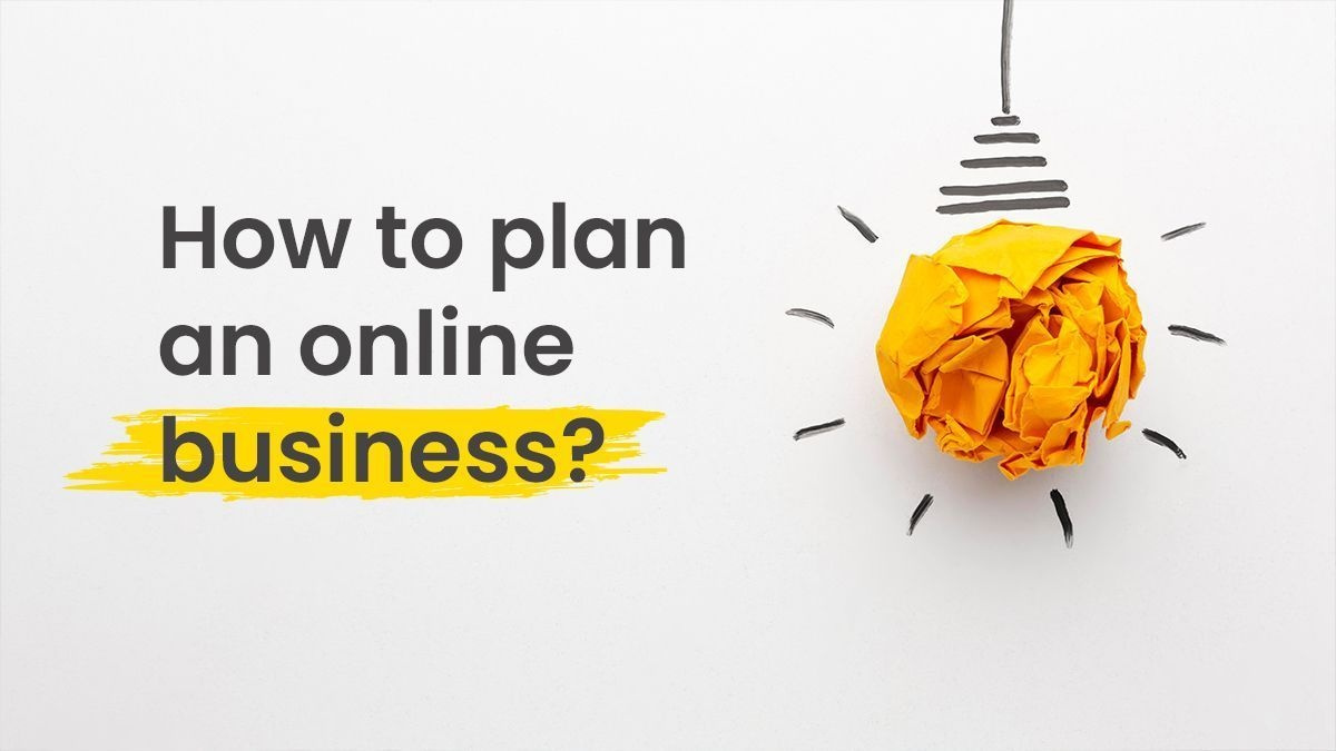 How to plan an online business