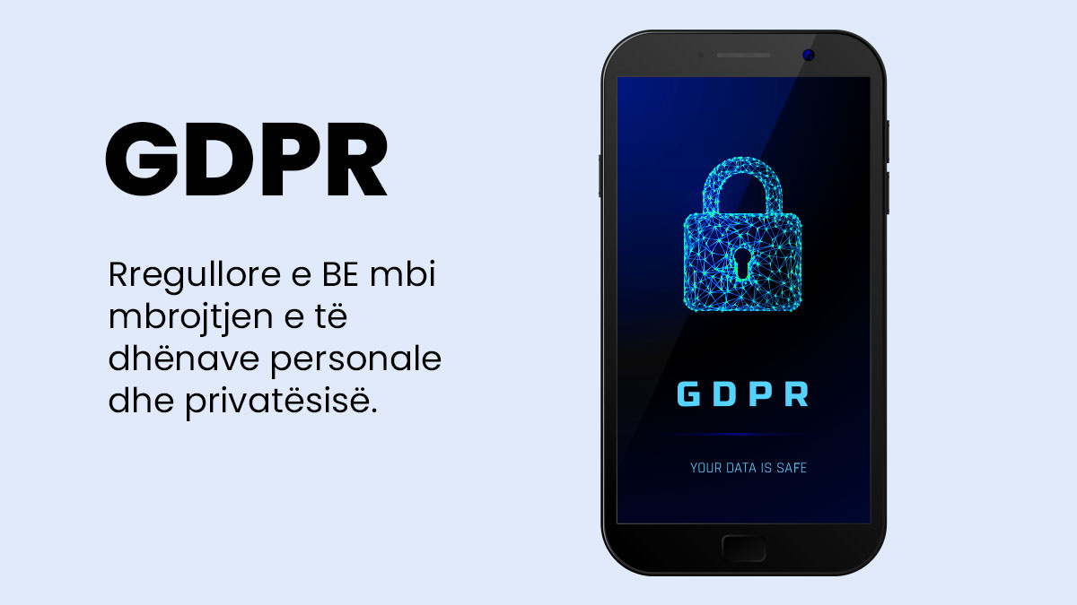 GDPR – understanding the personal data protection and privacy legislation